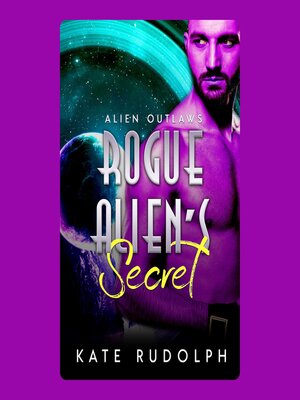 cover image of Rogue Alien's Secret